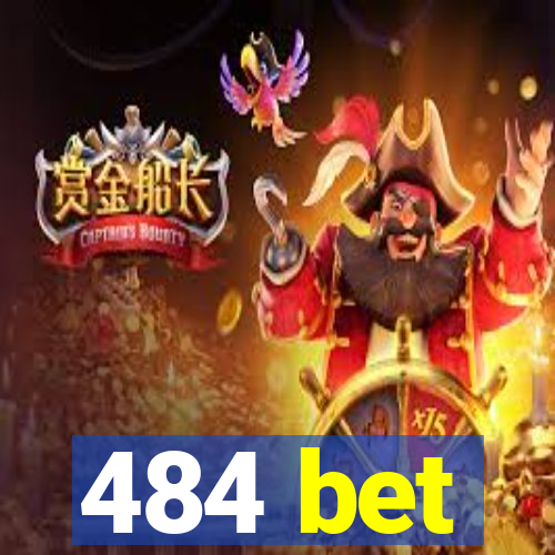 484 bet